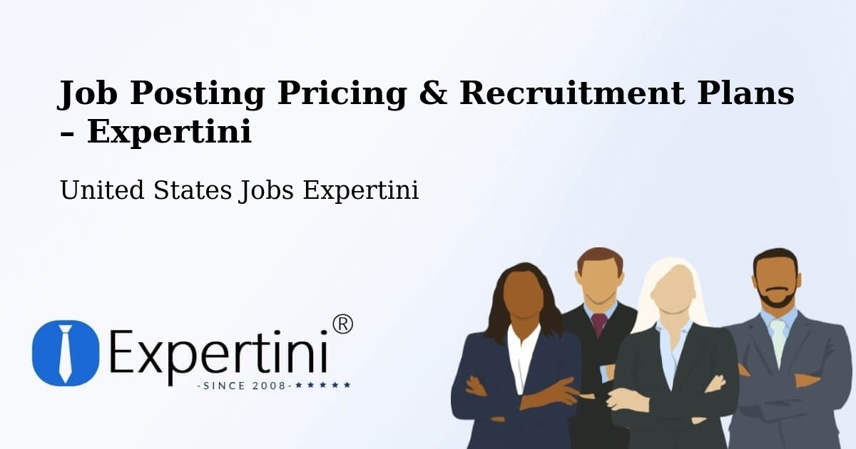 Job Posting Pricing & Recruitment Plans – Paulding - Paulding, United States Jobs Expertini